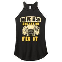 Make Way And Let Me Fix It Tinkerer Mr Fix It Repair Fixing Meaningful Gift Women's Perfect Tri Rocker Tank