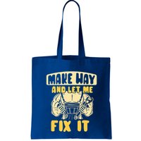 Make Way And Let Me Fix It Tinkerer Mr Fix It Repair Fixing Meaningful Gift Bag