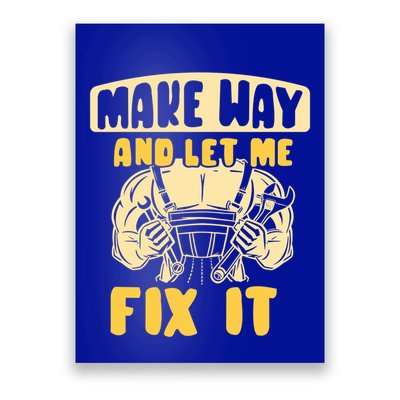 Make Way And Let Me Fix It Tinkerer Mr Fix It Repair Fixing Meaningful Gift Poster
