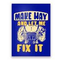 Make Way And Let Me Fix It Tinkerer Mr Fix It Repair Fixing Meaningful Gift Poster
