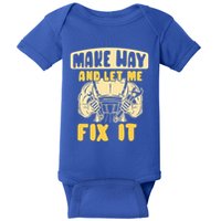 Make Way And Let Me Fix It Tinkerer Mr Fix It Repair Fixing Meaningful Gift Baby Bodysuit