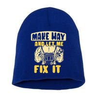 Make Way And Let Me Fix It Tinkerer Mr Fix It Repair Fixing Meaningful Gift Short Acrylic Beanie