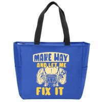 Make Way And Let Me Fix It Tinkerer Mr Fix It Repair Fixing Meaningful Gift Zip Tote Bag