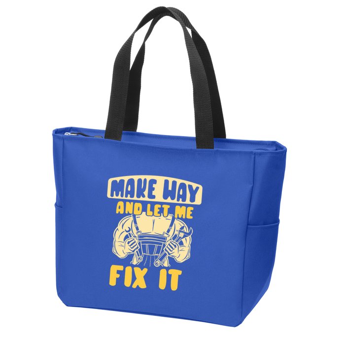 Make Way And Let Me Fix It Tinkerer Mr Fix It Repair Fixing Meaningful Gift Zip Tote Bag