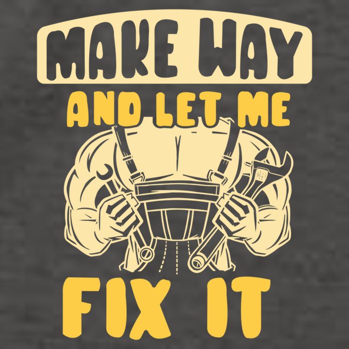 Make Way And Let Me Fix It Tinkerer Mr Fix It Repair Fixing Meaningful Gift Vector Backpack