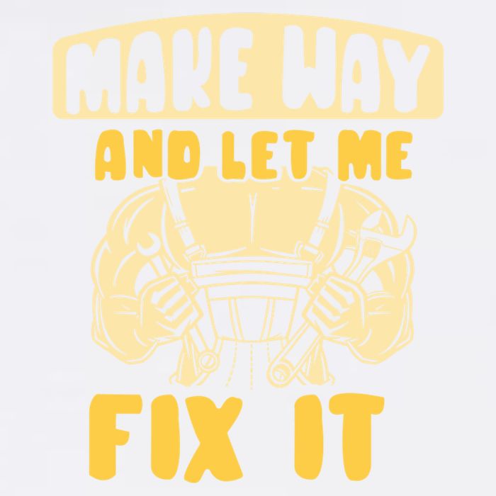 Make Way And Let Me Fix It Tinkerer Mr Fix It Repair Fixing Meaningful Gift Garment-Dyed Sweatshirt