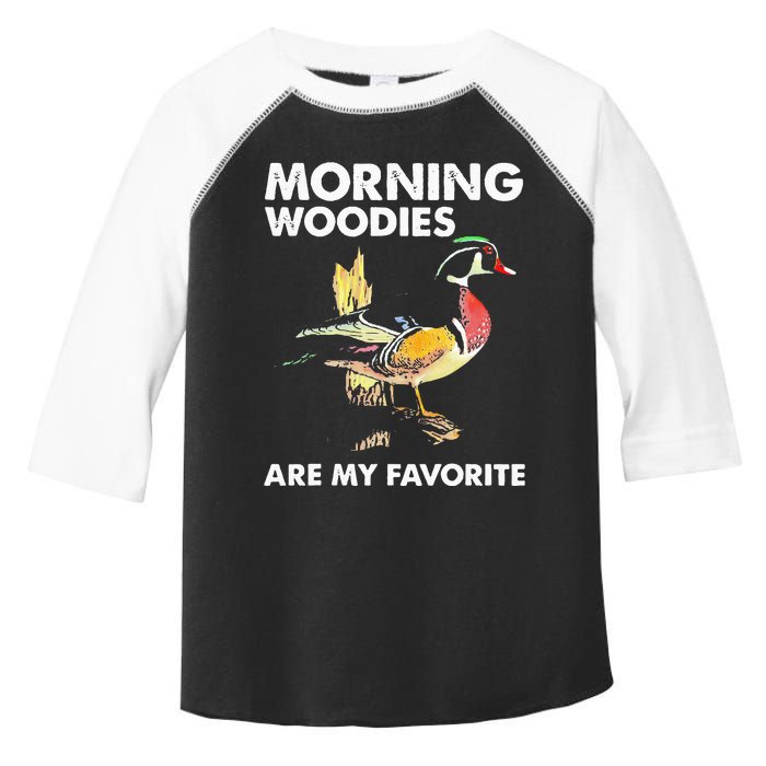 Morning Woodies Are My Favorite Love Hunting Toddler Fine Jersey T-Shirt