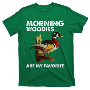 Morning Woodies Are My Favorite T-Shirt