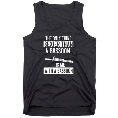 Me With A Bassoon Sexier Than A Bassoon Funny Tank Top