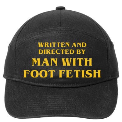 Man With A Foot Fetish 7-Panel Snapback Hat