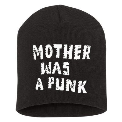 Mother Was A Punk Short Acrylic Beanie