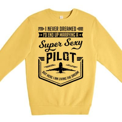 Married With A Super Sexy Pilot Aviator Wife Couple Funny Premium Crewneck Sweatshirt