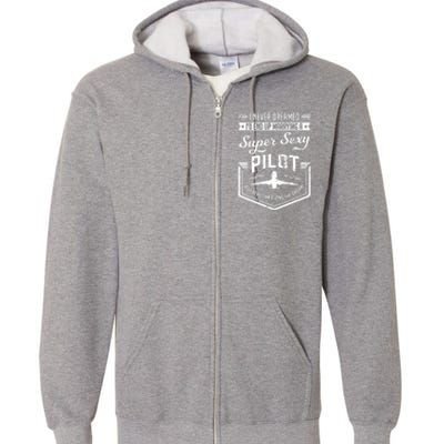 Married With A Super Sexy Pilot Aviator Wife Couple Funny Full Zip Hoodie