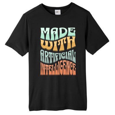 Made With Artificial Intelligence Tall Fusion ChromaSoft Performance T-Shirt