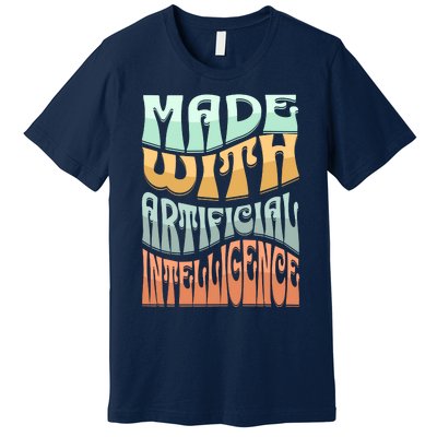 Made With Artificial Intelligence Premium T-Shirt