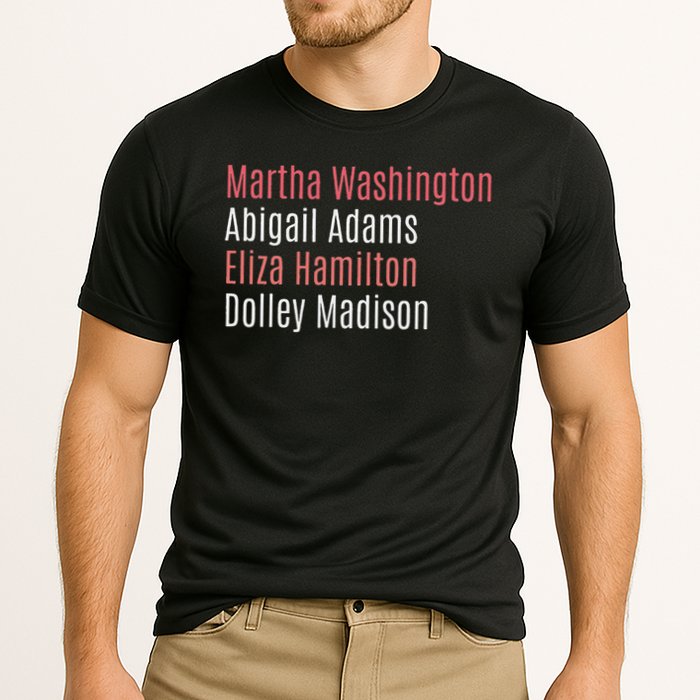 Martha Washington Abigail Adams Eliza Hamilton Cooling Performance Crew T-Shirt