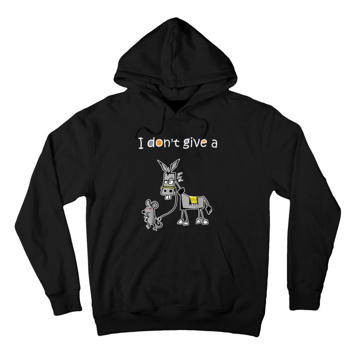 Mouse Walking a Donkey I Don't Give Rats Ass Hoodie