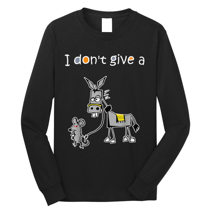 Mouse Walking a Donkey I Don't Give Rats Ass Long Sleeve Shirt