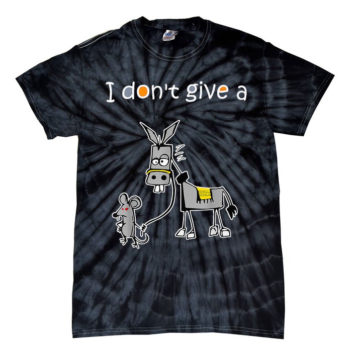 Mouse Walking a Donkey I Don't Give Rats Ass Tie-Dye T-Shirt