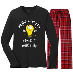 Maybe Worrying About It Will Help Sarcastic Saying Humor Women's Long Sleeve Flannel Pajama Set 