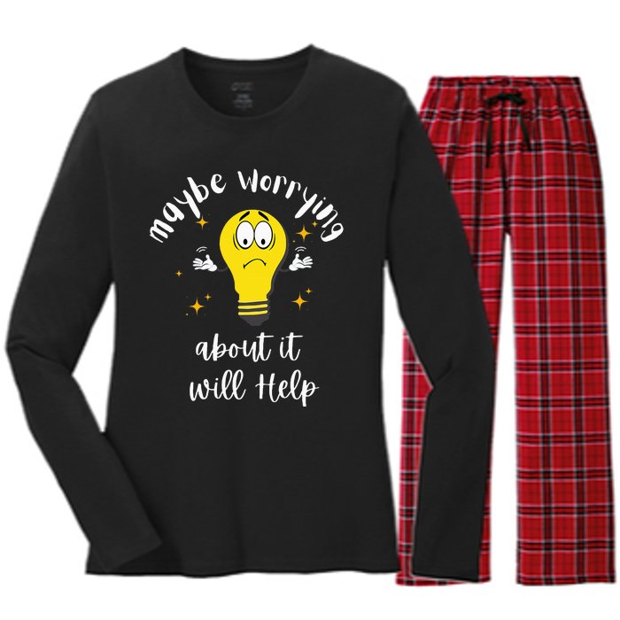 Maybe Worrying About It Will Help Sarcastic Saying Humor Women's Long Sleeve Flannel Pajama Set 