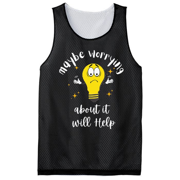 Maybe Worrying About It Will Help Sarcastic Saying Humor Mesh Reversible Basketball Jersey Tank