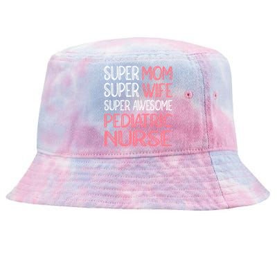 Mom Wife And Pediatric Nurse Gift Tie-Dyed Bucket Hat