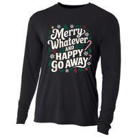 Merry Whatever And Happy Go Away Christmas Funny Quote Cooling Performance Long Sleeve Crew