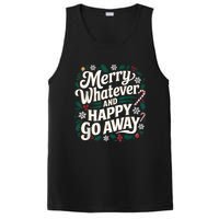 Merry Whatever And Happy Go Away Christmas Funny Quote PosiCharge Competitor Tank