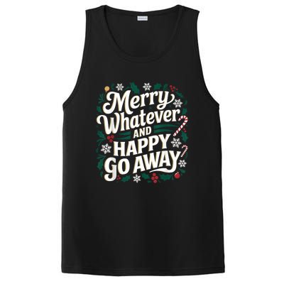 Merry Whatever And Happy Go Away Christmas Funny Quote PosiCharge Competitor Tank