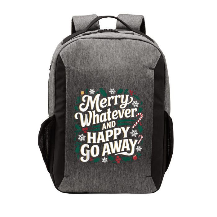 Merry Whatever And Happy Go Away Christmas Funny Quote Vector Backpack