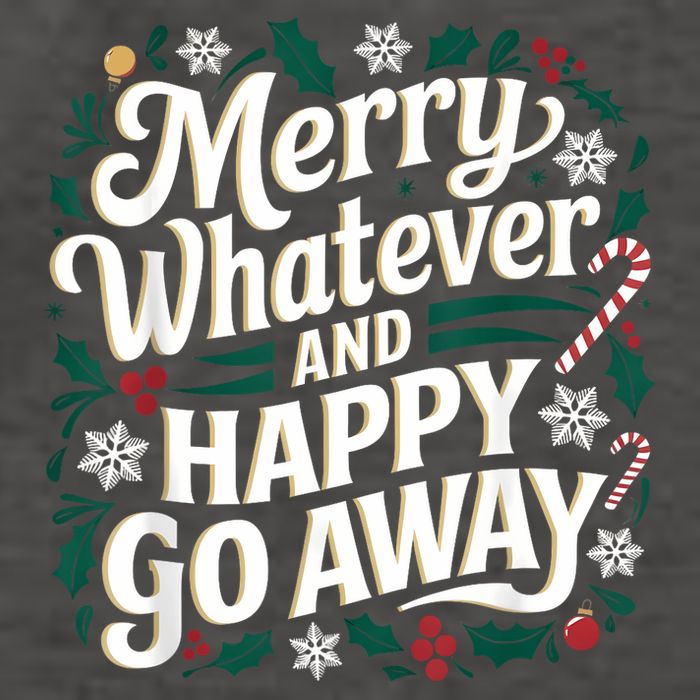 Merry Whatever And Happy Go Away Christmas Funny Quote Vector Backpack