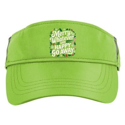 Merry Whatever And Happy Go Away Christmas Funny Quote Adult Drive Performance Visor