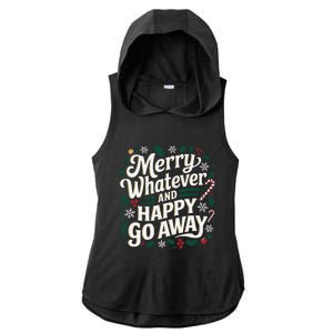 Merry Whatever And Happy Go Away Christmas Funny Quote Ladies PosiCharge Tri-Blend Wicking Draft Hoodie Tank