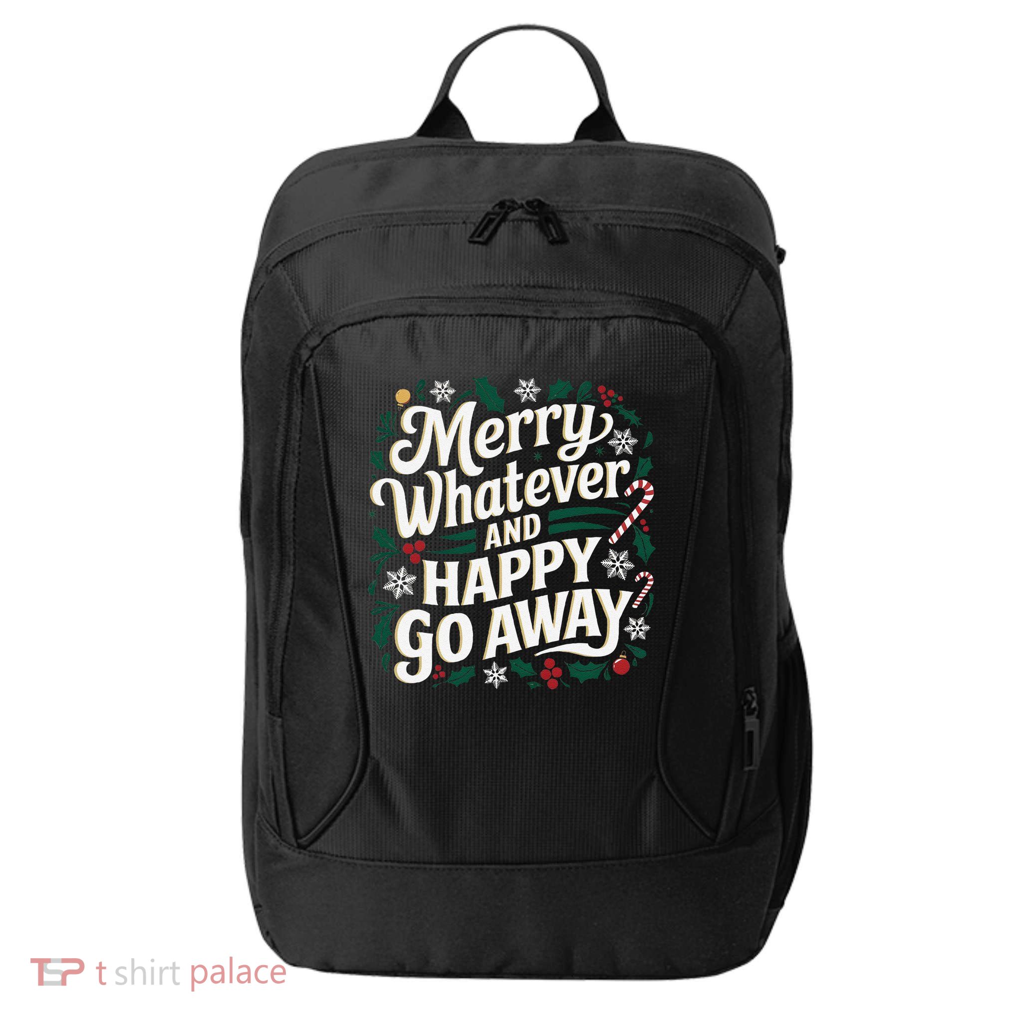 Merry Whatever And Happy Go Away Christmas Funny Quote City Backpack