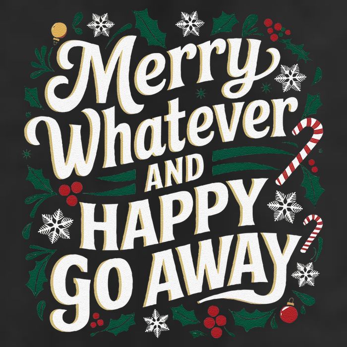 Merry Whatever And Happy Go Away Christmas Funny Quote 15oz Campfire Ceramic Mug