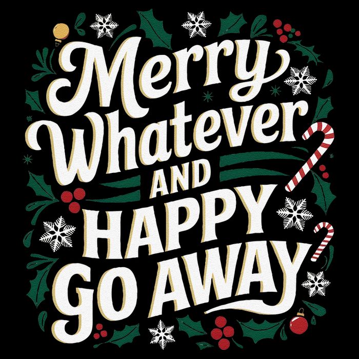 Merry Whatever And Happy Go Away Christmas Funny Quote Cropped Pullover Crew