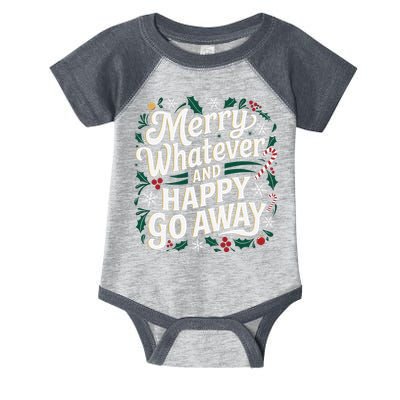 Merry Whatever And Happy Go Away Christmas Funny Quote Infant Baby Jersey Bodysuit