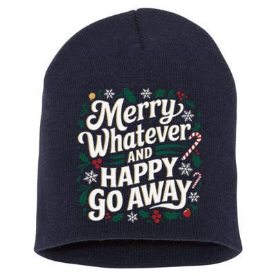 Merry Whatever And Happy Go Away Christmas Funny Quote Short Acrylic Beanie