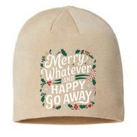 Merry Whatever And Happy Go Away Christmas Funny Quote Sustainable Beanie