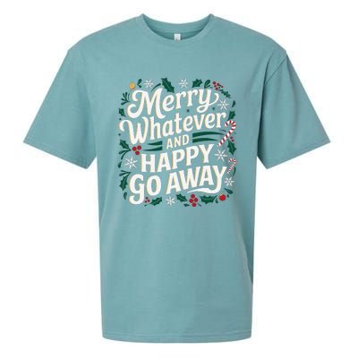 Merry Whatever And Happy Go Away Christmas Funny Quote Sueded Cloud Jersey T-Shirt