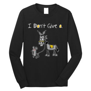 Mouse Walking A Donkey I DonT Give Rats Ass Mouse Long Sleeve Shirt