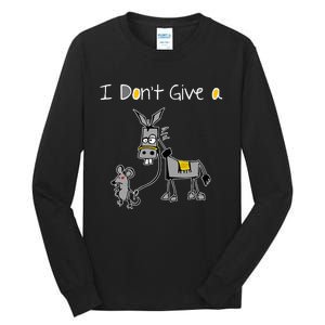 Mouse Walking A Donkey I DonT Give Rats Ass Mouse Tall Long Sleeve T-Shirt