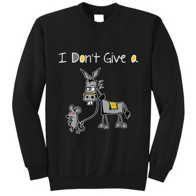 Mouse Walking A Donkey I DonT Give Rats Ass Mouse Tall Sweatshirt