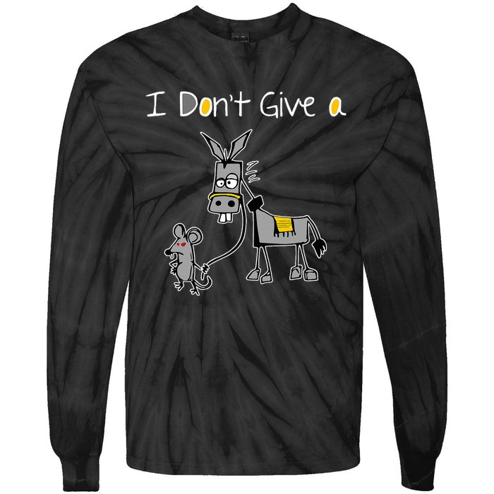 Mouse Walking A Donkey I DonT Give Rats Ass Mouse Tie-Dye Long Sleeve Shirt