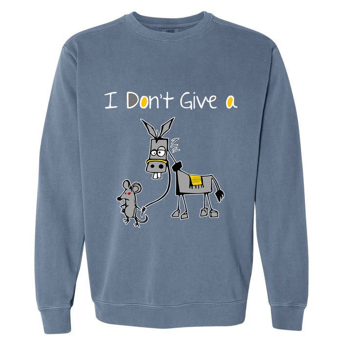 Mouse Walking A Donkey I DonT Give Rats Ass Mouse Garment-Dyed Sweatshirt