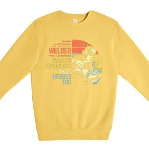 Men Welder Because Engineers Need Heroes Too Gifts Funny Welding Premium Crewneck Sweatshirt