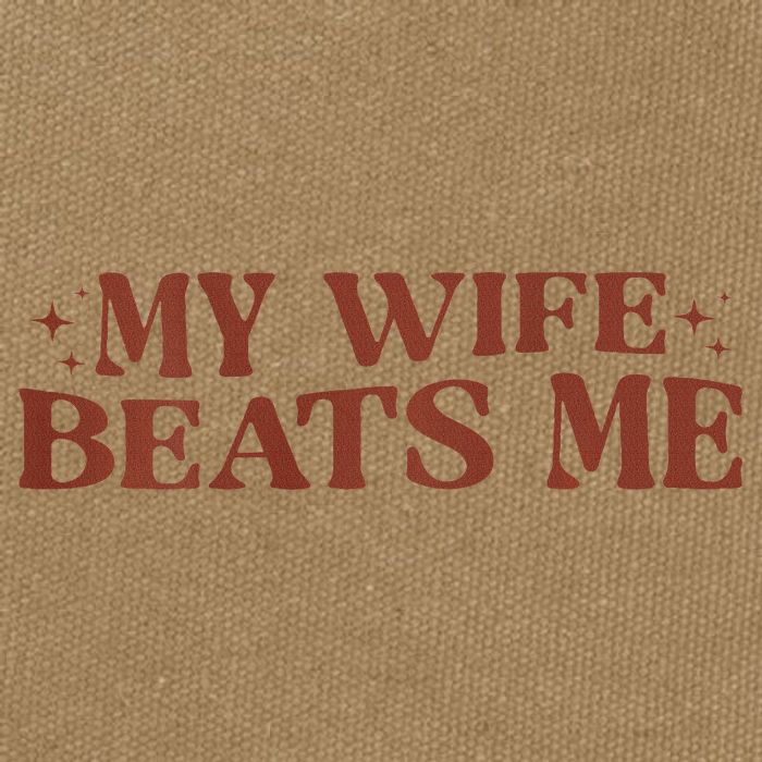 My Wife Beats Me Funny Relationship Couple Cotton Canvas Backpack