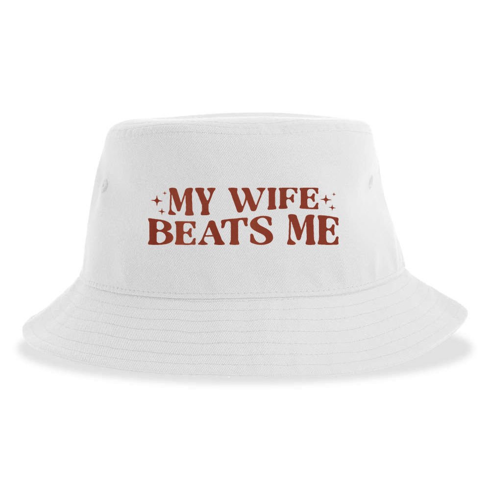 My Wife Beats Me Funny Relationship Couple Sustainable Bucket Hat
