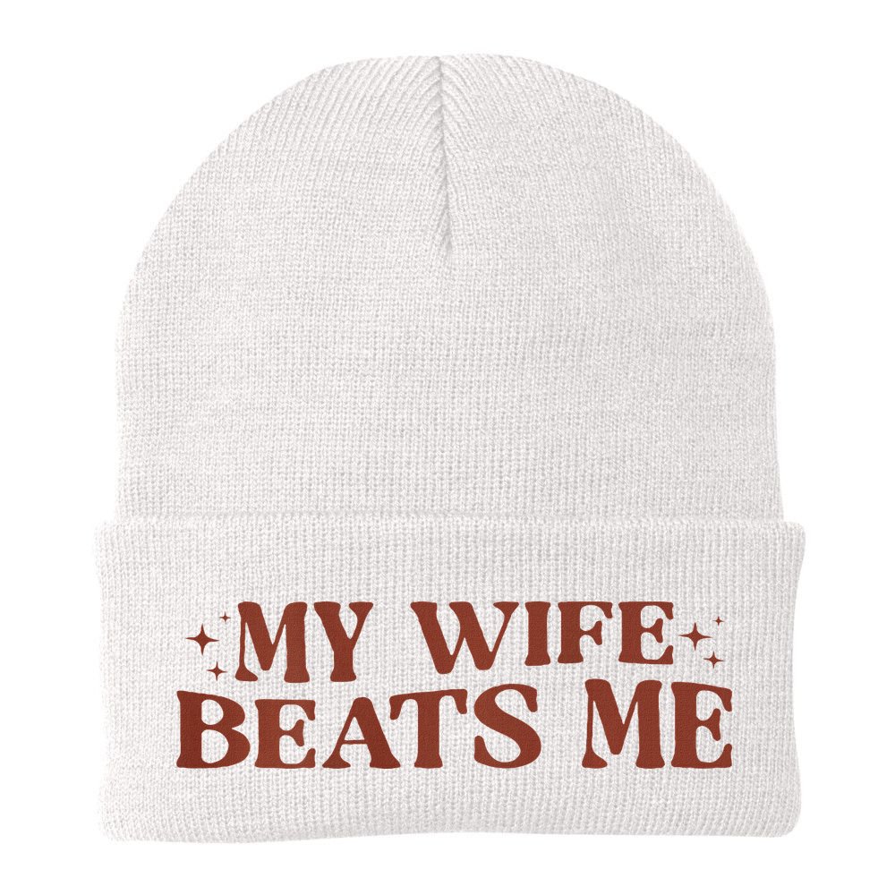 My Wife Beats Me Funny Relationship Couple Beanie